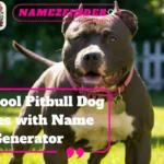 Cool Pitbull Dog Names with Name Generator